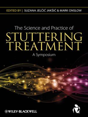cover image of The Science and Practice of Stuttering Treatment